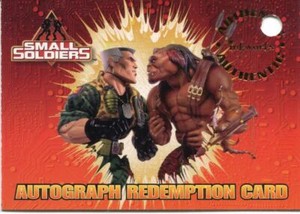 Small Soldiers The Movie Autograph Redemption Card Redeemed [S1]