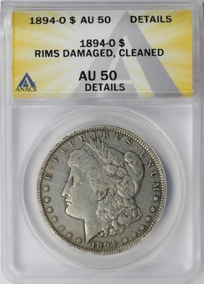 1894-O $1 Morgan Dollar ANACS AU50 Details Rims Damaged & Cleaned - Image 1 of 4