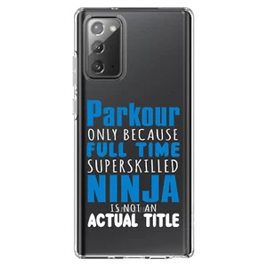 Clear Case for Galaxy Note Parkour Because Super Skilled Ninja Actual - Picture 1 of 7