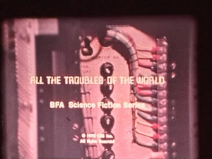 ALL THE TROUBLES OF THE WORLD 1978 ASIMOV 16MM COLOUR SOUND 1000FT CINE FILM - Bild 1 von 23