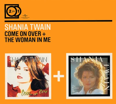 Shania Twain ~ Come On Over / The Woman In Me [2CD] 2010 Universal •• NEW •• - Image 1 of 2
