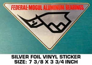 FEDERAL-MOGUL ALUMINIUM BEARING VINYL DECAL- STICKER-VINTAGE NASCAR RACING NHRA - Picture 1 of 2