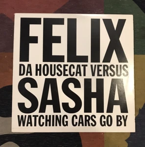 Felix Da Housecat Vs. Sasha 12" Vinyl single record Watching Cars Go By 2004 - Bild 1 von 4