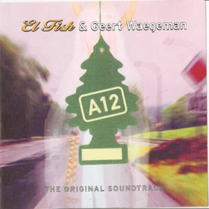 EL FISH & GEERT WAEGEMAN - A12 (Original Soundtrack - CD - 2000) Modern blues - Picture 1 of 3