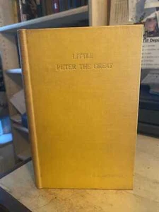 H. A. Manhood: Little Peter the Great 1931 Very Good Short Story SIGNED HB - Picture 1 of 1