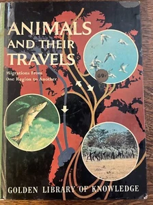 Animals and their Travels a Golden Library of Knowledge Book 1959 - Foto 1 di 8