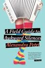 Alexandra Petri A Field Guide To Awkward Silences (Paperback) (Us Import)