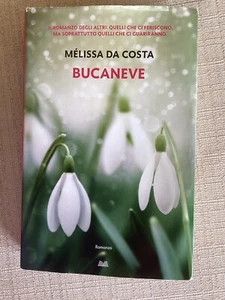 LIBRO ROMANZO - BUCANEVE - MELISSA DA COSTA MONDADORI 2021 - Imagen 1 de 2
