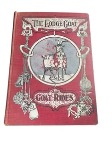 The Lodge Goat Rides Antique Free Masons Fraternal Satire Book 1800s Illustrated - Picture 1 of 9