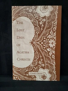 The Lost Days Of Agatha Christie 1995 Carole Owen First Edition Mystery - Imagen 1 de 6