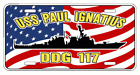 USS PAUL IGNATIUS DDG 117 License Plate U S Flag Military U S Navy USN PO6