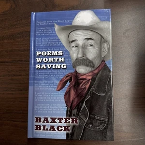 POEMS WORTH SAVING By Baxter Black & Bob Black - Hardcover *New Signed - Bild 1 von 3