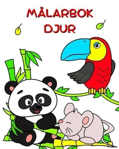 Mlarbok Djur: Vackra djur att f?rgl?gga f?r barn fr?n 2 ?r och upp?t by Maryan B - Picture 1 of 1