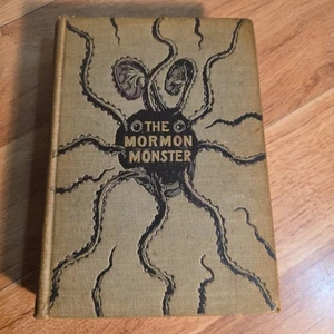 The Mormon Monster BOOK by Edgar E Folk 1901 Story Of Mormanism POLYGAMY - Picture 1 of 8