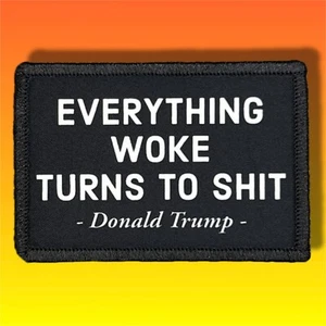 Trump Everything Woke... Parche moral/insignia militar táctica 240 - Imagen 1 de 8