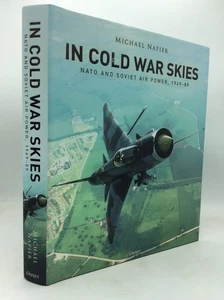 IN COLD WAR SKIES: NATO - Michael Napier - 2020 1st ed - illustrated aviation - Imagen 1 de 5