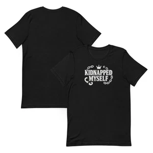 T-Shirt Kidnapped Myself Unisex - Bild 1 von 14