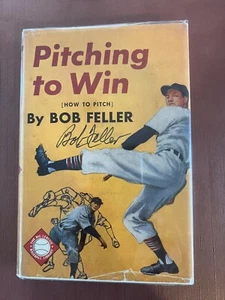 Pitching to Win (How to Pitch) by Bob Feller  DOUBLE SIGNED w/Authenticity - Bild 1 von 8