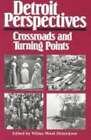 Detroit Perspectives: Crossroads And Turning Points By Wilma Wood Henrickson