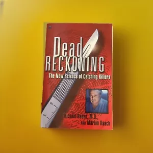 Dead Reckoning The New Science Of Catching Killers Michael Baden M.D. 2002 - Picture 1 of 2