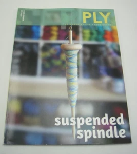 Issue 25 of PLY Magazine for Handspinners Suspended Spindle Knitting Summer 2019 - Picture 1 of 3
