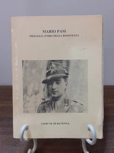 MARIO PASI MEDAGLIA D'ORO DELLA RESISTENZA [ COMUNE DI RAVENNA ] - Foto 1 di 5