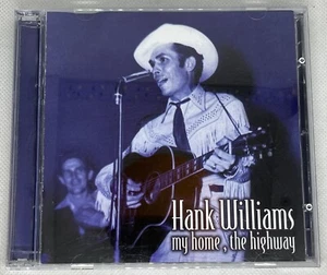 My Home The Highway Hank Williams 2 CD Fly Trouble Honky Tonkin Lovesick Blues - Bild 1 von 4