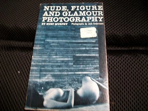 Nude, Figure and Glamour Photography (Paperback) 8th printing 1975 Burt Murphy - Picture 1 of 3