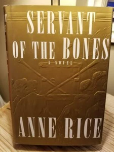 Servant of the Bones by Anne Rice 1996 TRUE 1st Edition 1st Printing HB DJ VGC!! - Picture 1 of 12