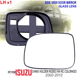 FOR ISUZU D-MAX HOLDEN RODEO RA COLORADO DOOR MIRROR GLASS LENS LEFT 2002-20012 - Imagen 1 de 4