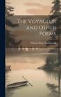 The Voyageur And Other Poems By William Henry Drummond Hardcover Book