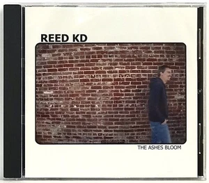 Reed KD-The Ashes Bloom CD 2006 Reed KD *Mint* - Picture 1 of 2
