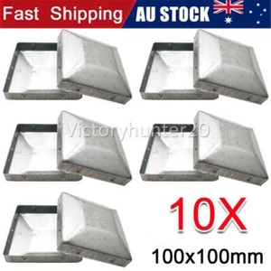 10PCS 100mm x 100mm SQUARE POST TUBE END CAP Galvanised Steel Fence pool Bulk - Picture 1 of 7