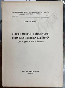 (Basilicata) T. Pedio - RADICALI MODERATI E CONSERVATORI DURANTE LA REPUBBLICA - Imagen 1 de 1