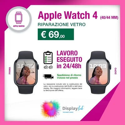 CAMBIO SOSTITUZIONE VETRO DISPLAY APPLE WATCH SERIE 4 40MM 44MM RIPARAZIONE