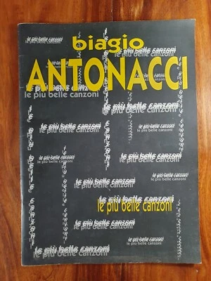 SPARTITO BIAGIO ANTONACCI Le più belle canzoni (Carisch 95) Italian pop songbook - Immagine 1 di 4