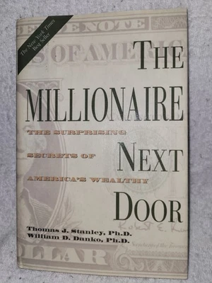 The Millionaire Next Door By Stanley & Danko Hardcover Dust Jacket 1998 - Image 1 of 3