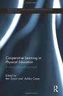 Cooperative Learning in Physical Education: A r, Dyson, Casey Paperback..