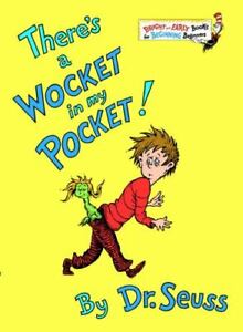 Bright and Early Books(R) Ser.: There's a Wocket in My Pocket by Dr. Seuss (1974