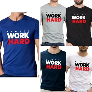 Hanger Craft's ALWAYS WORK HARD Printed Mens Casual Cotton Tshirt Round Neck Top - Picture 1 of 11