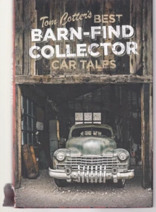 TOM COTTER'S BEST BARN-FIND COLLECTOR CAR TALES by Tom Cotter (2018 Hardcover)S1 - Picture 1 of 3