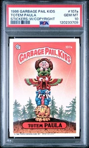 1986 Garbage Pail Kids Sticker #107a Totem Paula mit Copyright PSA 10 - Bild 1 von 2