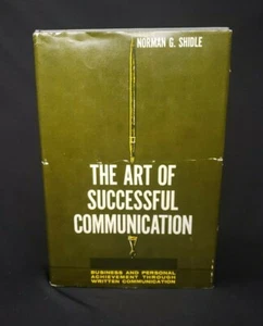 The Art of Successful Communication by Norman G. Shidle - 1965 - 1st Edition - Foto 1 di 10