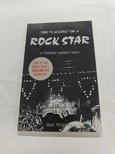 The "Calling" of a Rock Star: A Christian Mother's Story 1988 Beth Whitaker Book - Picture 1 of 3