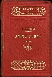 Anime buone di Emma Tettoni, 1890, Le Monnier Firenze - Picture 1 of 1