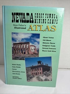 Nevada Ghost Towns & Mining Camps By Stan Paher Illustrated Atlas Author Signed - Picture 1 of 8