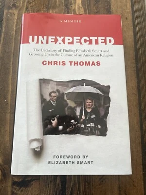 Unexpected : The Backstory of Finding Elizabeth Smart and Growing up in the... - Image 1 of 3