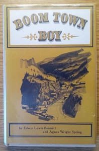 Boom Town Boy: In Old Creede, Colorado 1966 1st Edwin Lewis Bennett - Bild 1 von 6