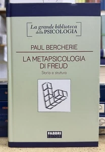 (Psicologia) P. Bercherie - LA METAPSICOLOGIA DI FREUD - Fabbri 2010 - Imagen 1 de 1