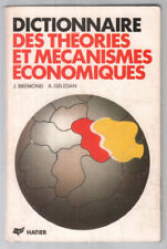 Dictionnaire des théories et mécanismes économiques 2° édition augmentée| Hatier